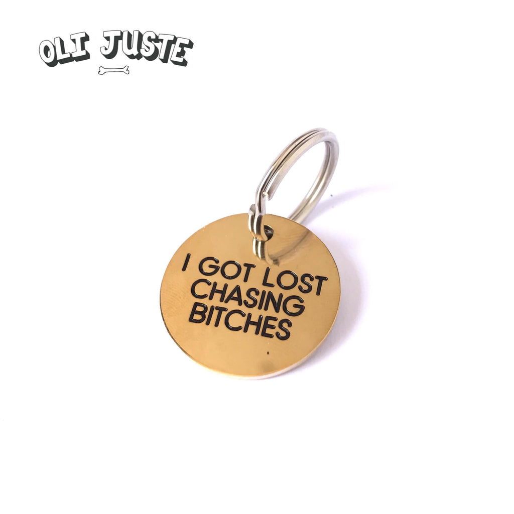 "Lost Chasing Bitches" Brass ID Tag