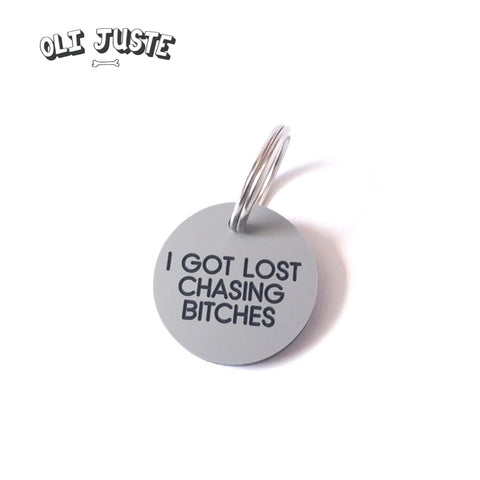 "Lost Chasing Bitches" Acrylic ID Tag